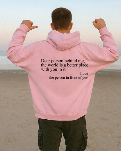 Dear Person Behind Me (You are enough) Hoodie